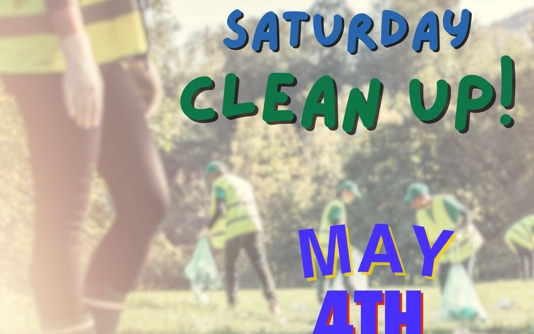 Saturday Clean-Up 5/4